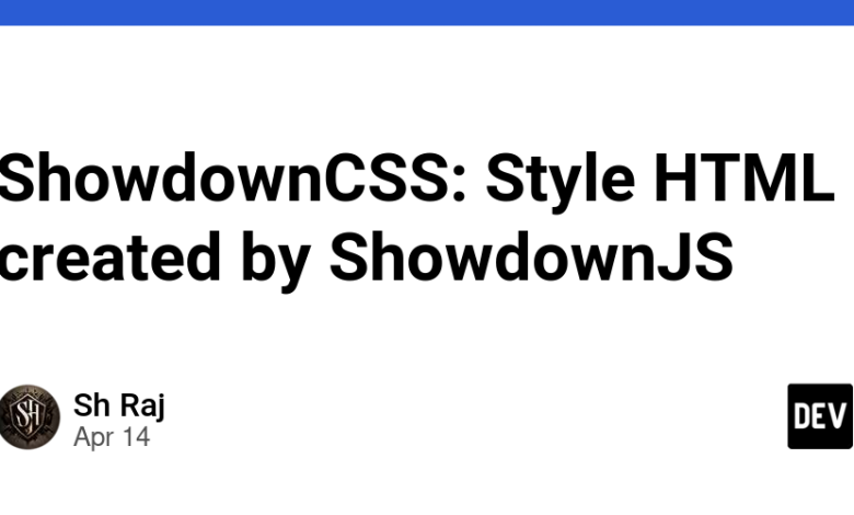 ShowdownCSS: سبک HTML ایجاد شده توسط ShowdownJS