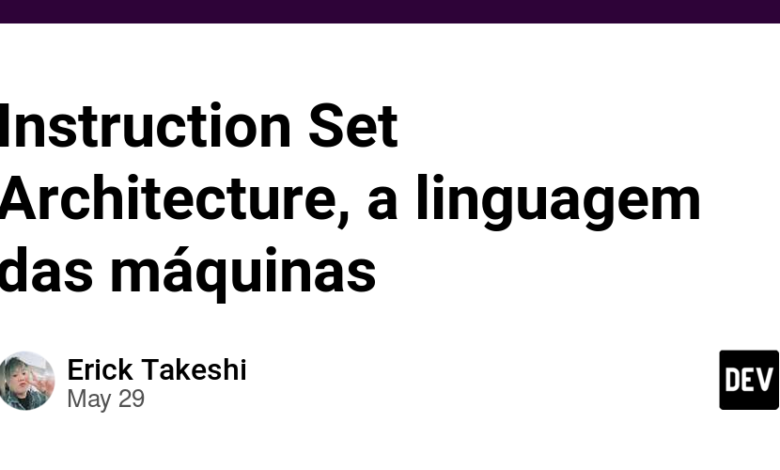 Instruction Set Architecture، زبان ماشین ها Instruction Set Architecture، زبان ماشین ها