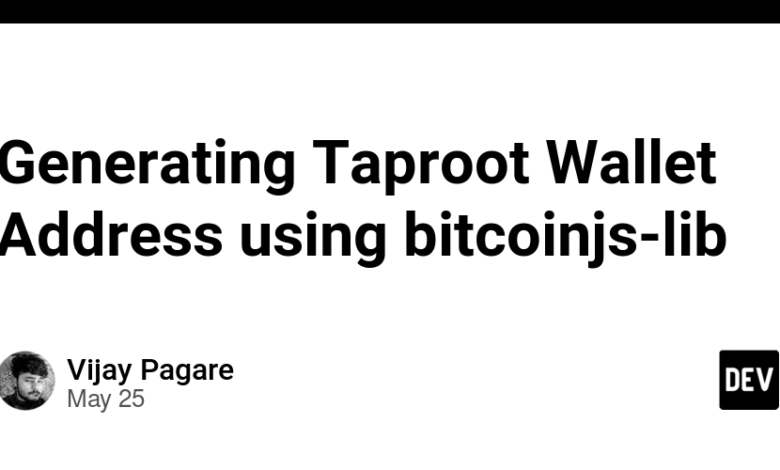 ایجاد آدرس کیف پول Taproot با استفاده از bitcoinjs-lib ایجاد آدرس کیف پول Taproot با استفاده از bitcoinjs-lib