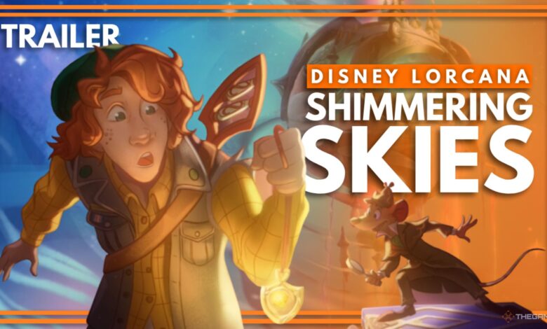 تریلر داستانی Disney Lorcana: Shimmering Skies تریلر داستانی Disney Lorcana: Shimmering Skies