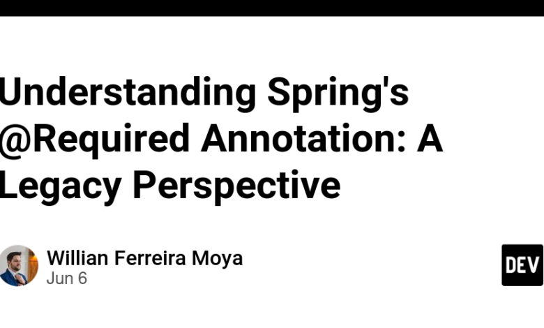 درک توضیحات ضروری @Spring: A Legacy Perspective درک توضیحات ضروری @Spring: A Legacy Perspective