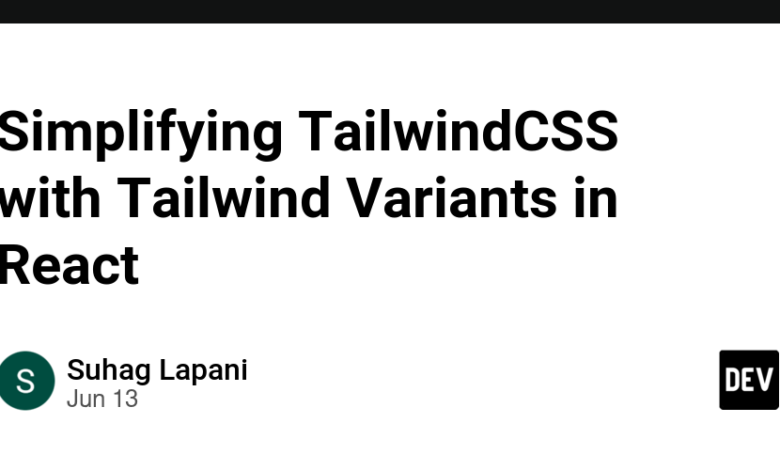 ساده سازی TailwindCSS با انواع Tailwind در React