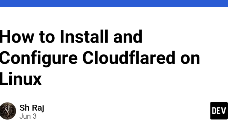 نحوه نصب و پیکربندی Cloudflared در لینوکس نحوه نصب و پیکربندی Cloudflared در لینوکس