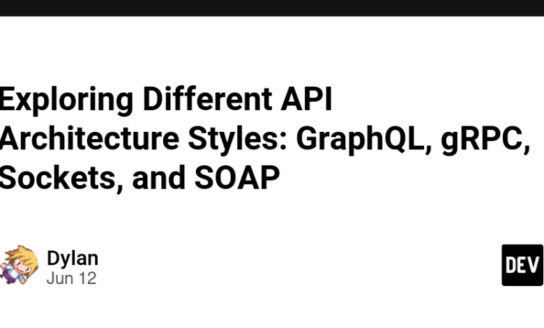 کاوش در سبک های مختلف معماری API: GraphQL، gRPC، سوکت ها و SOAP کاوش در سبک های مختلف معماری API: GraphQL، gRPC، سوکت ها و SOAP