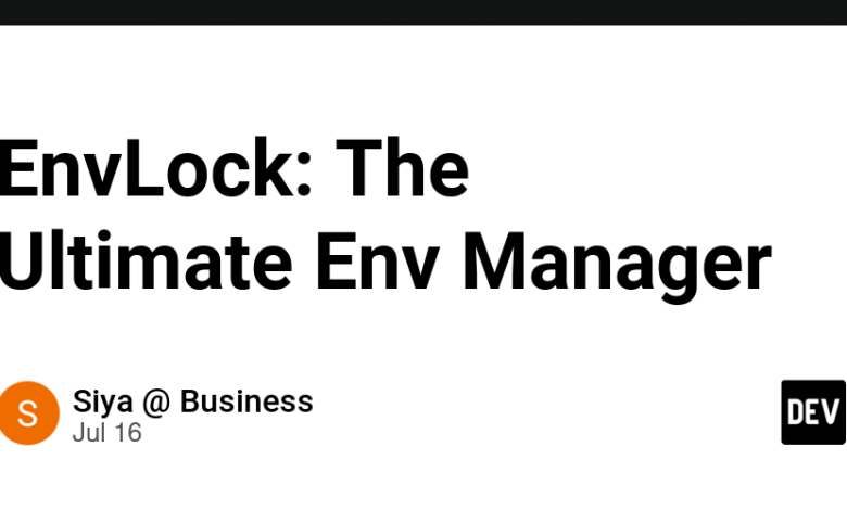 EnvLock: مدیریت نهایی Env