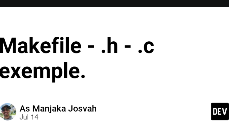 Makefile – .h – .c نمونه. Makefile – .h – .c نمونه.