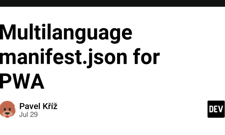 Manifest.json چند زبانه برای انجمن PWA – DEV Manifest.json چند زبانه برای انجمن PWA – DEV