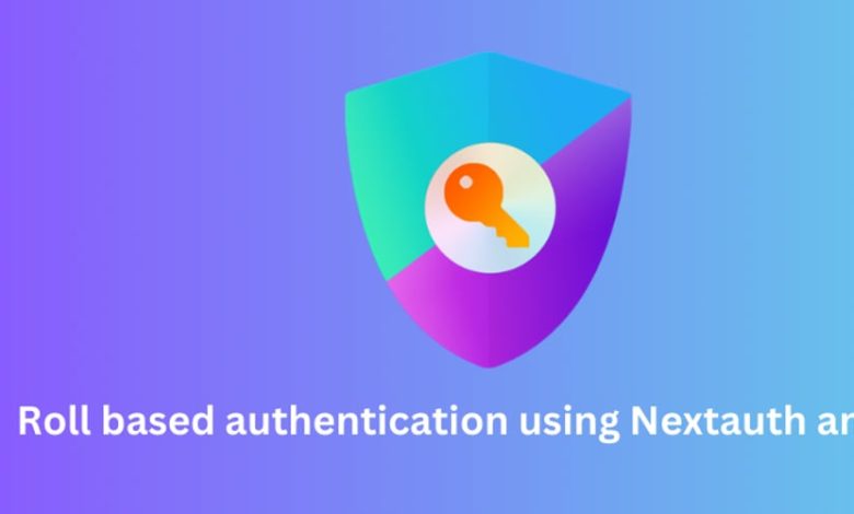 احراز هویت مبتنی بر نقش با استفاده از Nextauth و next.js احراز هویت مبتنی بر نقش با استفاده از Nextauth و next.js