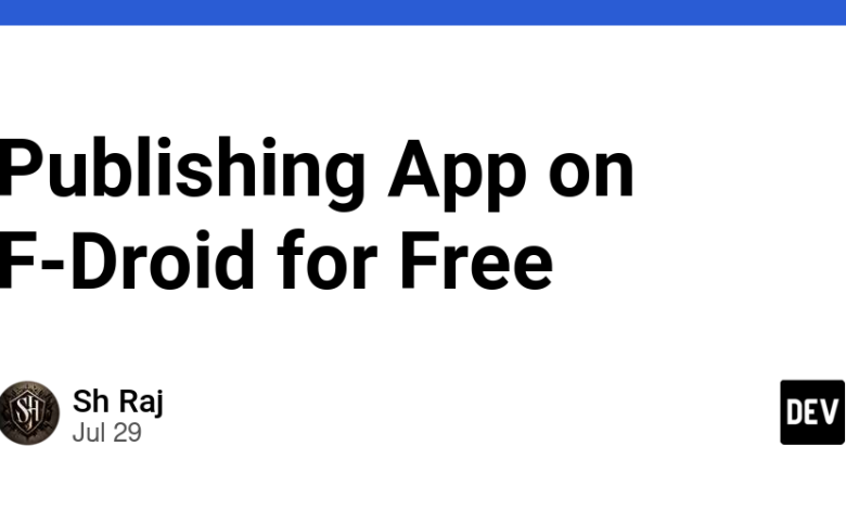 انتشار اپلیکیشن در F-Droid به صورت رایگان انتشار اپلیکیشن در F-Droid به صورت رایگان
