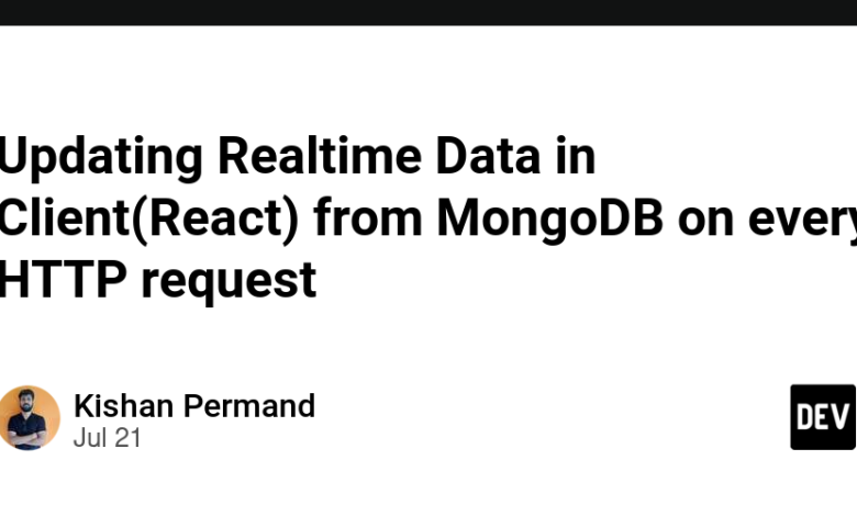 به روز رسانی داده های بیدرنگ در Client (React) از MongoDB در هر درخواست HTTP – انجمن DEV به روز رسانی داده های بیدرنگ در Client (React) از MongoDB در هر درخواست HTTP – انجمن DEV