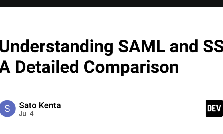 درک SAML و SSO: مقایسه تفصیلی درک SAML و SSO: مقایسه تفصیلی