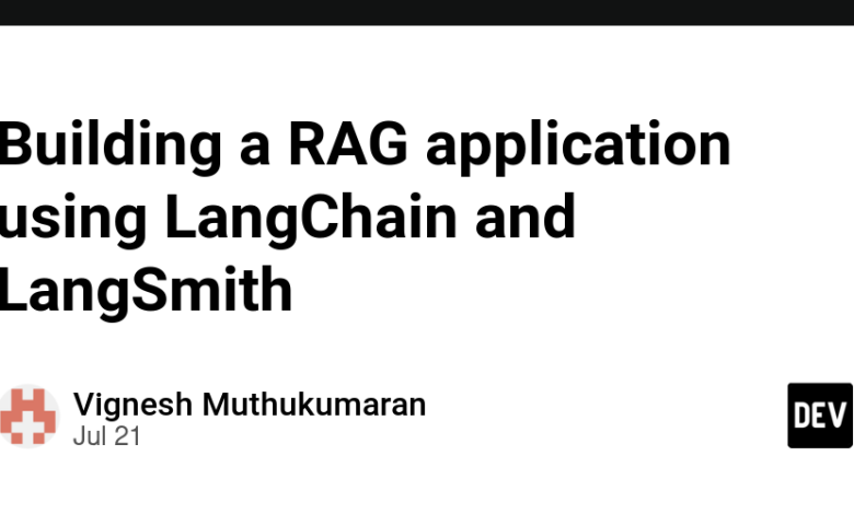 ساخت یک برنامه RAG با استفاده از LangChain و LangSmith ساخت یک برنامه RAG با استفاده از LangChain و LangSmith