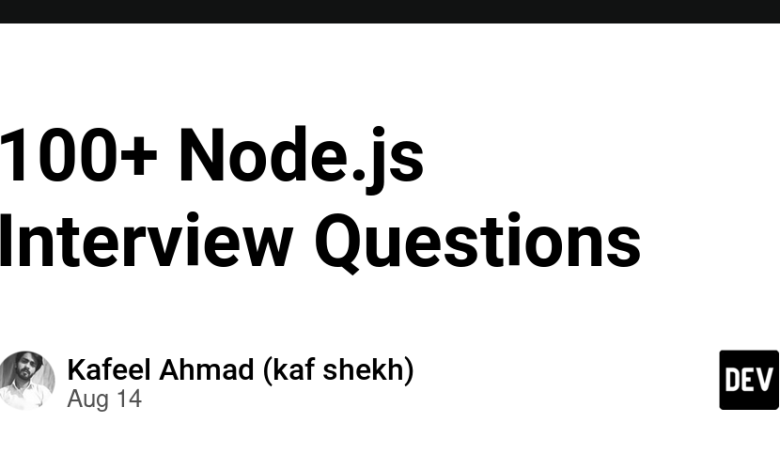 100+ سؤال مصاحبه Node.js 100+ سؤال مصاحبه Node.js