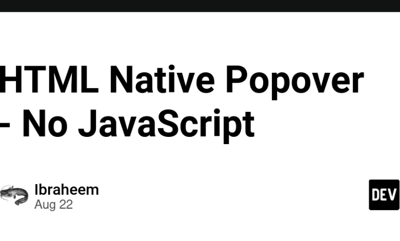 HTML Native Popover – بدون جاوا اسکریپت