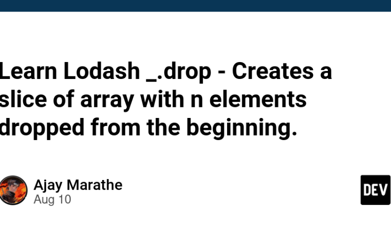 Learn Lodash _.drop – یک قطعه آرایه با n عنصر حذف شده از ابتدا ایجاد می کند. Learn Lodash _.drop – یک قطعه آرایه با n عنصر حذف شده از ابتدا ایجاد می کند.