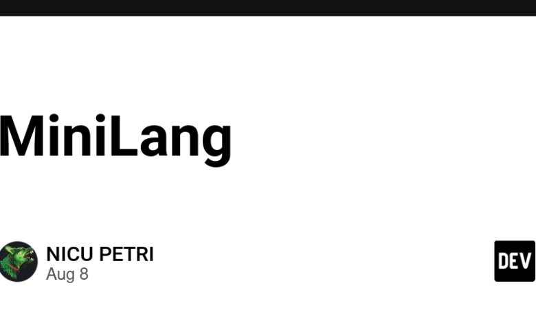 MiniLang – انجمن DEV MiniLang – انجمن DEV