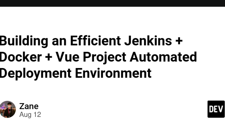 ایجاد یک محیط استقرار خودکار Jenkins + Docker + Vue Project ایجاد یک محیط استقرار خودکار Jenkins + Docker + Vue Project