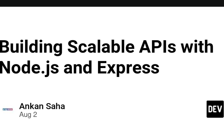 ساخت APIهای مقیاس پذیر با Node.js و Express