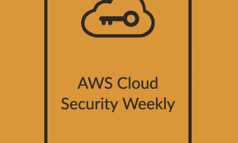 شماره 56 هفته نامه AWS Cloud Security شماره 56 هفته نامه AWS Cloud Security