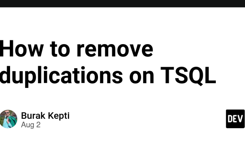 نحوه حذف موارد تکراری در TSQL