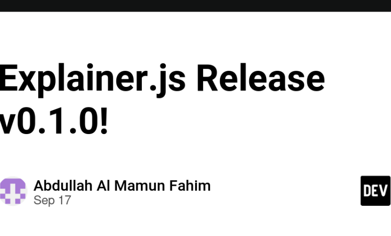 Explainer.js نسخه 0.1.0! – انجمن DEV Explainer.js نسخه 0.1.0! – انجمن DEV
