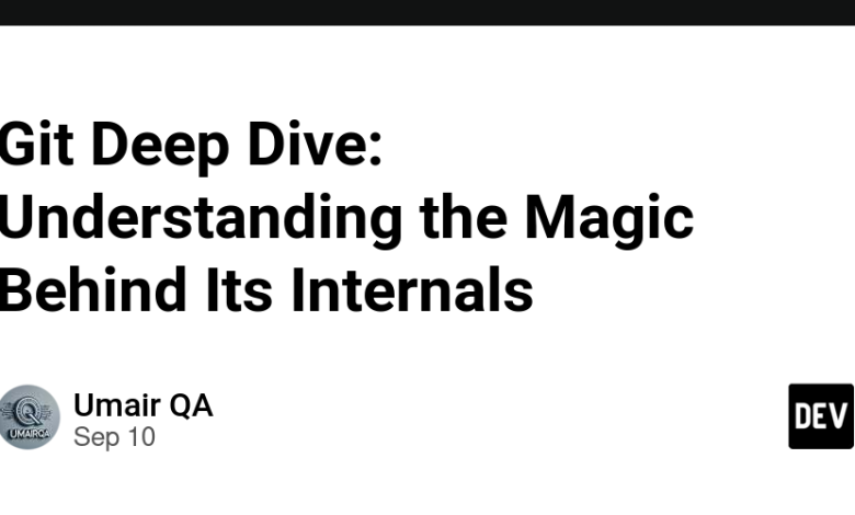 Git Deep Dive: درک جادوی درونی آن Git Deep Dive: درک جادوی درونی آن