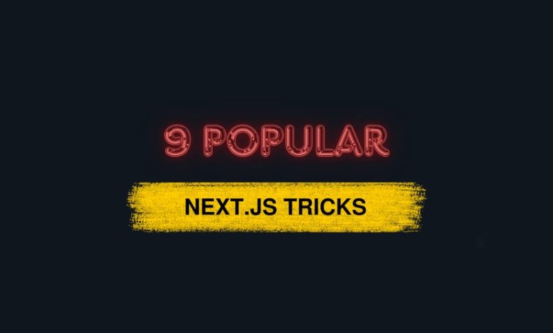 ترفندهای محبوب Next.js – انجمن DEV