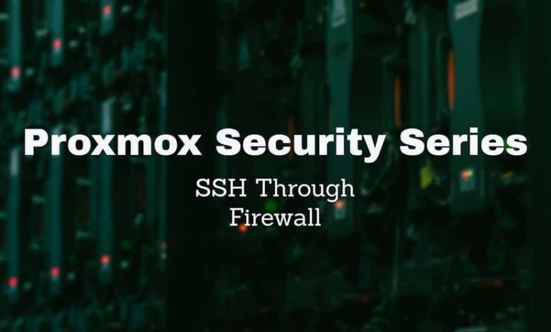 سری امنیتی Proxmox: SSH از طریق فایروال سری امنیتی Proxmox: SSH از طریق فایروال