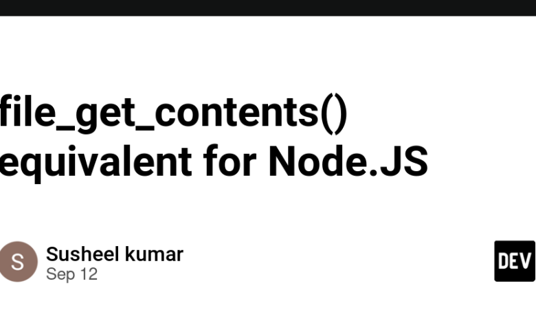 معادل file_get_contents () برای Node.JS – DEV Community معادل file_get_contents () برای Node.JS – DEV Community