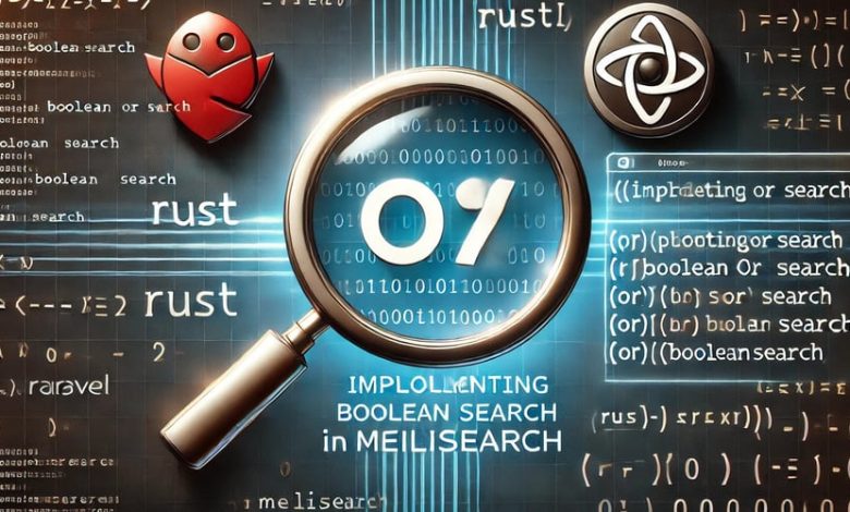 پیاده سازی Boolean OR Search در meilisearch پیاده سازی Boolean OR Search در meilisearch