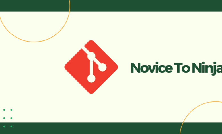 از مبتدی تا نینجا: باز کردن قفل قدرت Git برای Devs از مبتدی تا نینجا: باز کردن قفل قدرت Git برای Devs