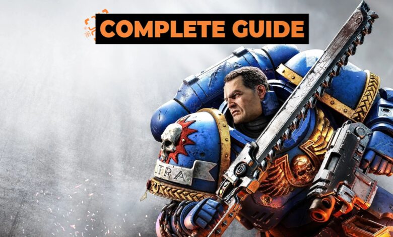 راهنمای کامل WH40K: Space Marine 2 راهنمای کامل WH40K: Space Marine 2