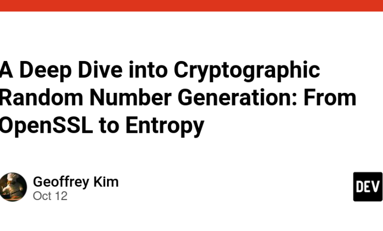 فرو رفتن عمیق در تولید اعداد تصادفی رمزنگاری: از OpenSSL تا Entropy فرو رفتن عمیق در تولید اعداد تصادفی رمزنگاری: از OpenSSL تا Entropy