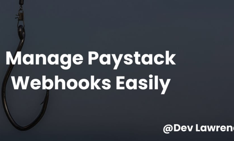 نحوه مسیریابی چندین وب هوک Paystack با یک URL Webhook نحوه مسیریابی چندین وب هوک Paystack با یک URL Webhook