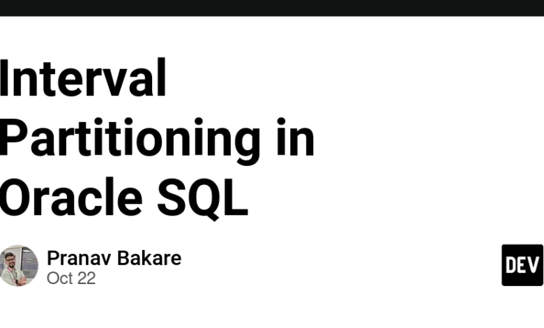 پارتیشن بندی بازه ای در Oracle SQL پارتیشن بندی بازه ای در Oracle SQL