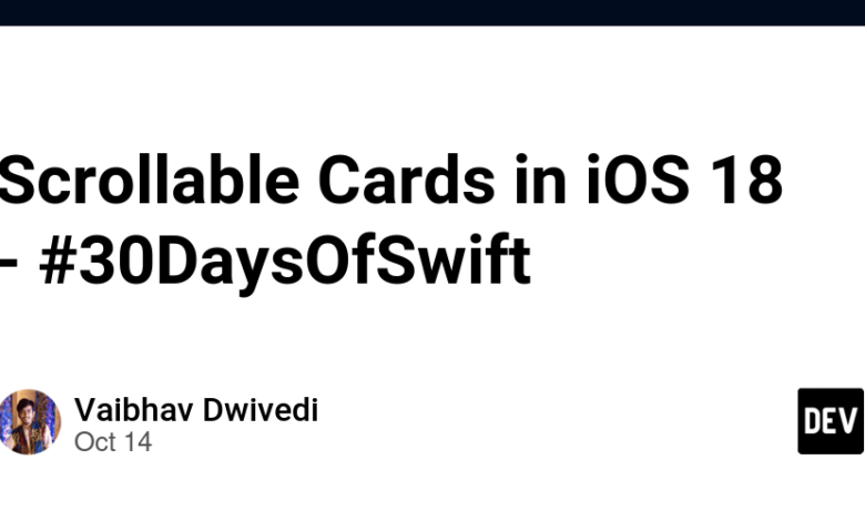 کارت‌های قابل پیمایش در iOS 18 – #30DaysOfSwift