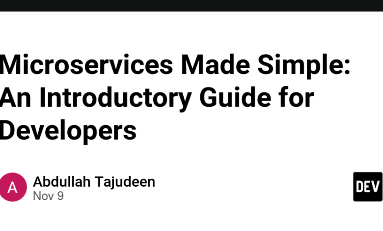 Microservices Made Simple: راهنمای مقدماتی برای توسعه دهندگان Microservices Made Simple: راهنمای مقدماتی برای توسعه دهندگان
