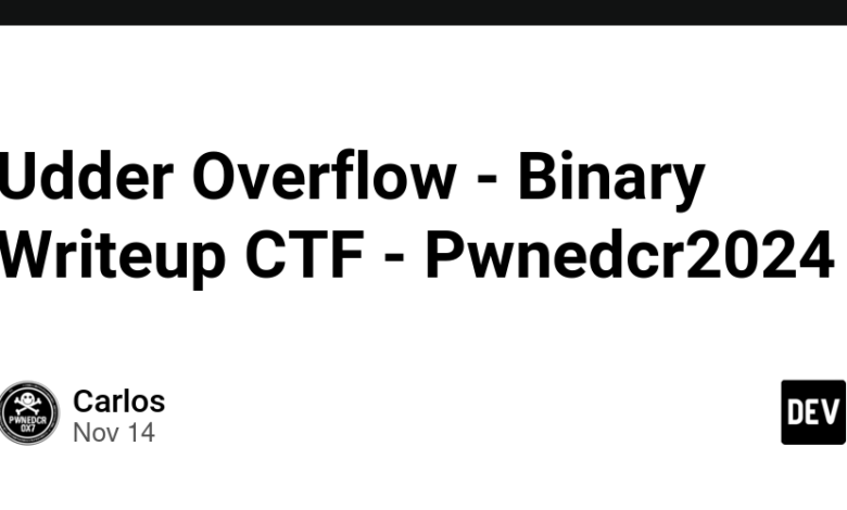 Udder Overflow – Binary Writeup CTF – Pwnedcr2024 Udder Overflow – Binary Writeup CTF – Pwnedcr2024