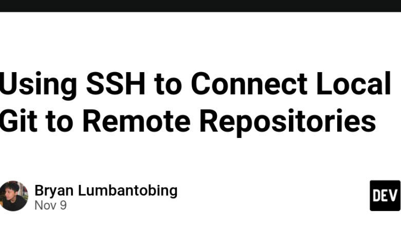 استفاده از SSH برای اتصال Local Git به Remote Repositories استفاده از SSH برای اتصال Local Git به Remote Repositories