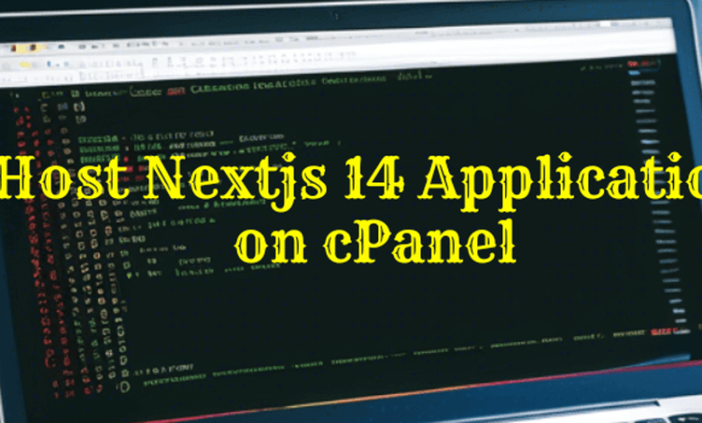 برنامه Nextjs 14 را روی سی پنل میزبانی کنید برنامه Nextjs 14 را روی سی پنل میزبانی کنید
