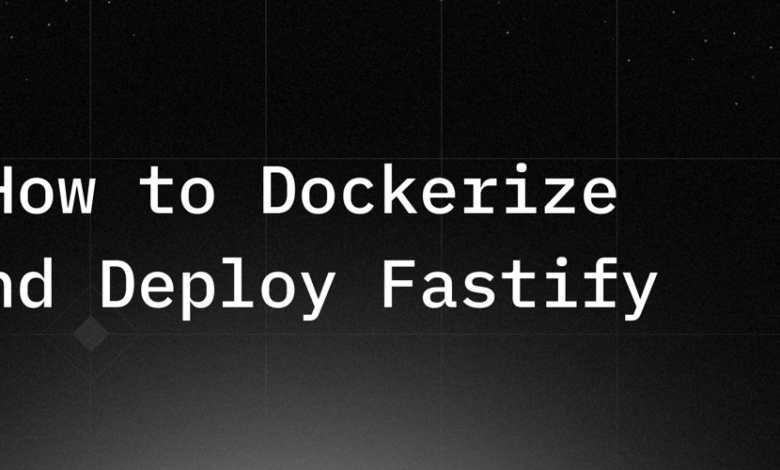 نحوه Dockerize و استقرار Fastify APIها نحوه Dockerize و استقرار Fastify APIها