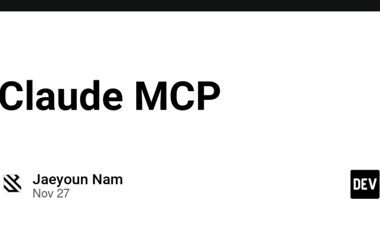 کلود MCP – انجمن DEV