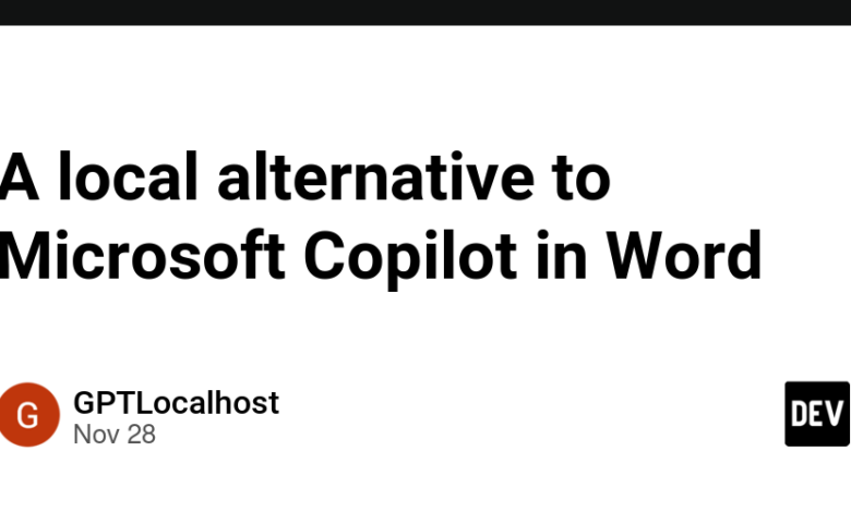 یک جایگزین محلی برای Microsoft Copilot در Word