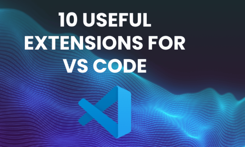 🔥10 افزونه مفید برای VS Code 🔥10 افزونه مفید برای VS Code