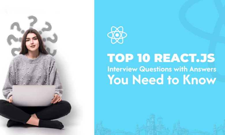 10 سوال برتر مصاحبه React JS. 10 سوال برتر مصاحبه React JS.