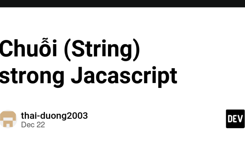 Chuỗi (رشته) Jacascript قوی – انجمن DEV Chuỗi (رشته) Jacascript قوی – انجمن DEV