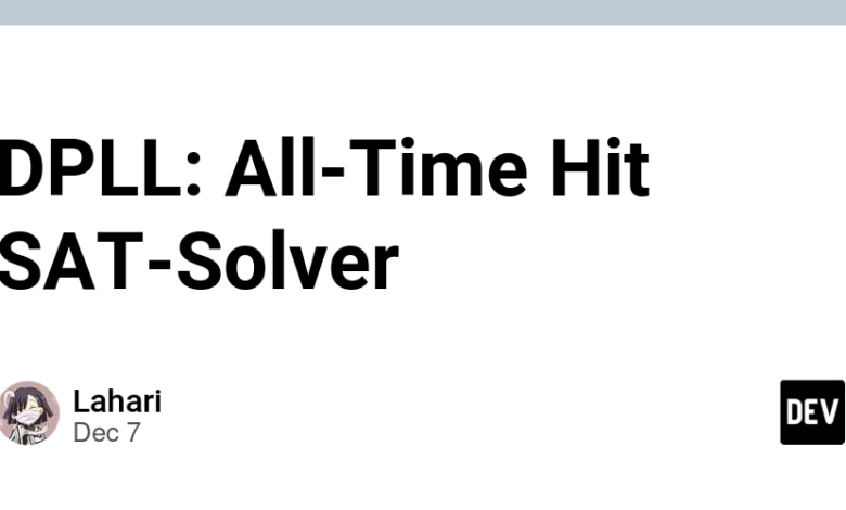 DPLL: همه زمان ها Hit SAT-Solver DPLL: همه زمان ها Hit SAT-Solver
