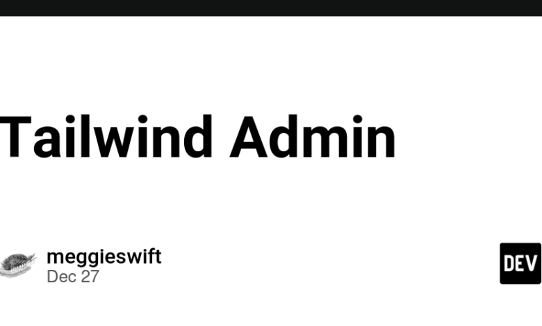 Tailwind Admin – انجمن DEV