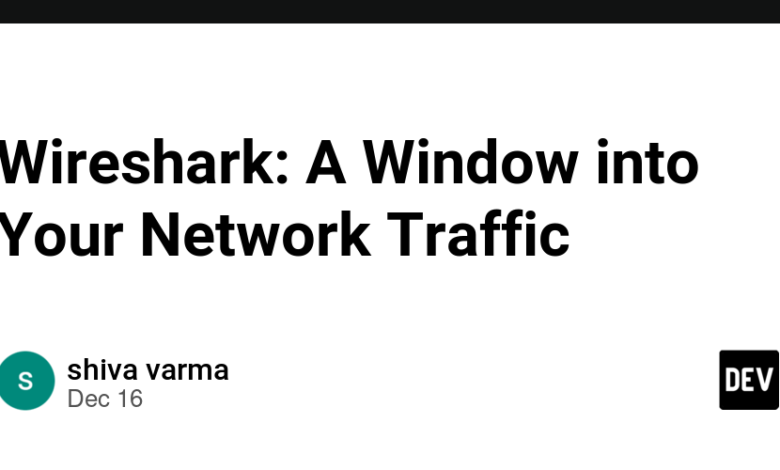 Wireshark: پنجره ای به ترافیک شبکه شما
