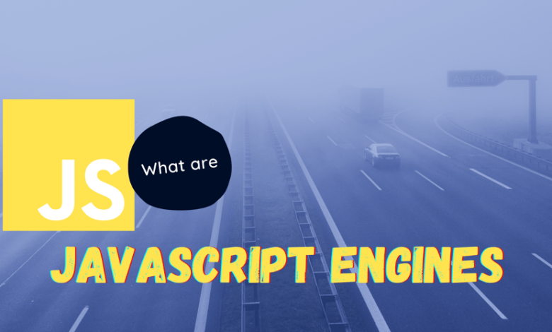 موتورهای جاوا اسکریپت چیست؟ – انجمن DEV موتورهای جاوا اسکریپت چیست؟ – انجمن DEV